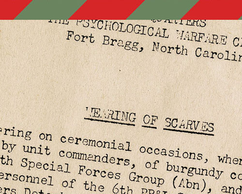 The original letter from LTC R. W. Beyer, of the Psychological Warfare Center, outlines the wearing of scarves as directed by COL Charles H. Karlstad.